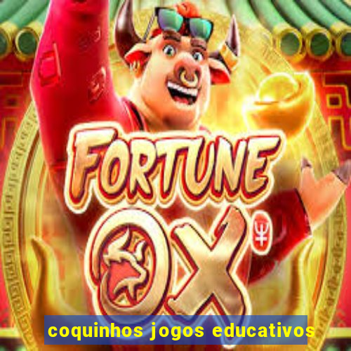 coquinhos jogos educativos